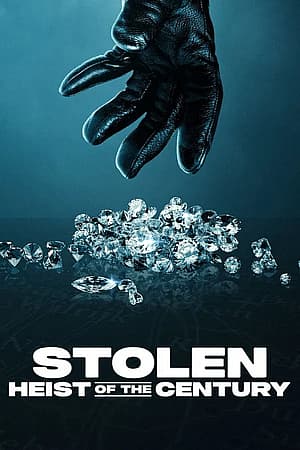 Stolen Heist of the Century